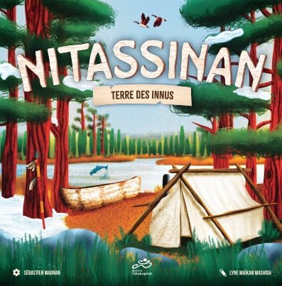 Nitassinan - Terre des Innus
