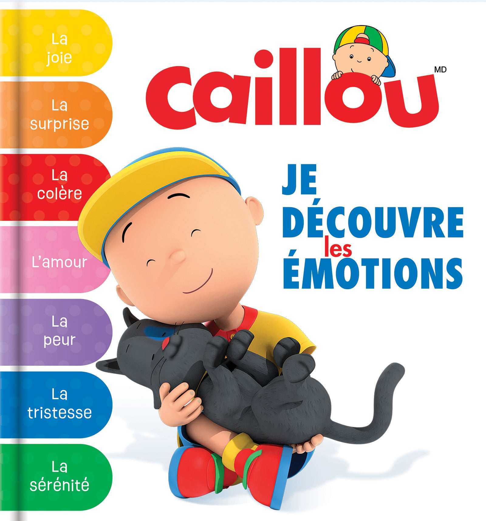Caillou Je découvre les émotions