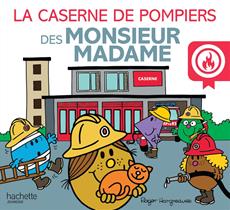 La caserne de pompiers des Monsieur Madame