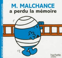 M. Malchance a perdu la mémoire
