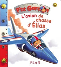 L'avion de chasse d'Élias