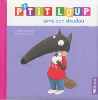 P'tit loup aime son doudou