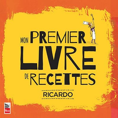 Mon premier livre de recettes Ricardo