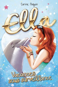 Ella 02 Vacances sous surveillance