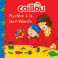 Caillou Mystère à la Saint-Valentin
