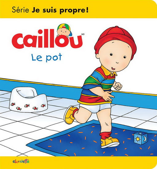 Caillou Le pot
