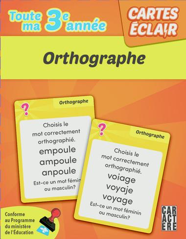 Cartes éclair Toute ma 3e année Orthographe