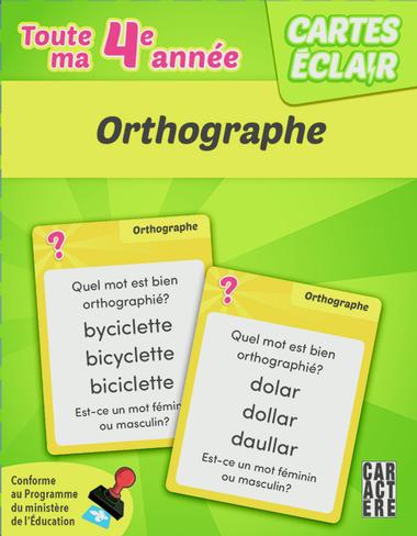 Cartes éclair Toute ma 4e année Orthographe