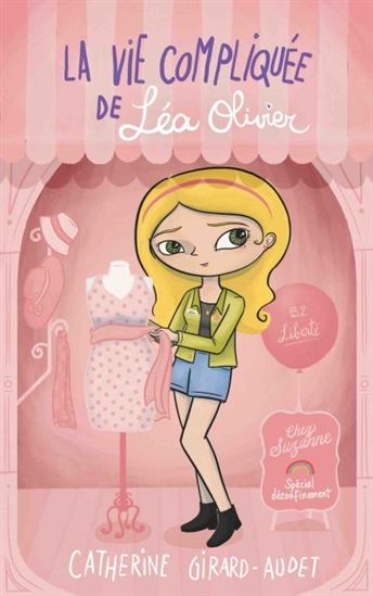 La vie compliquée de Léa Olivier 13.2 Liberté