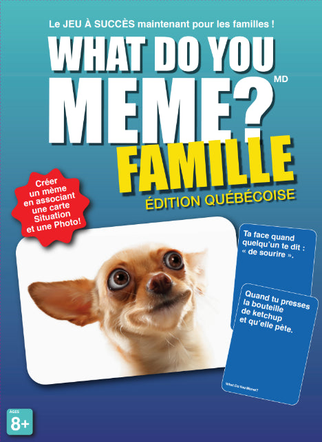 What do you meme éd. québécoise Version famille