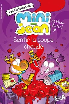 Mini-Jean Sentir la soupe chaude
