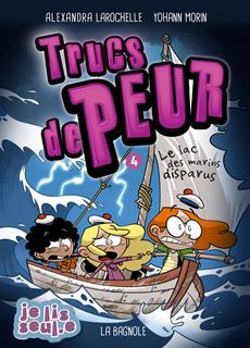 Trucs de peur 04 Le lac des marins disparus