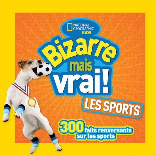 Bizarre mais vrai ! Les sports