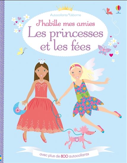 J'habille mes amies Les princesses et les fées