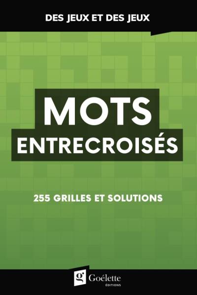 Mots entrecroisés 255 grilles et solutions