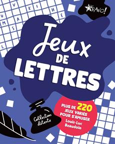 Jeux de lettres Plus de 220 jeux variés pour s'amu