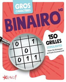 Binairo Gros caractères 150 grilles stimulantes