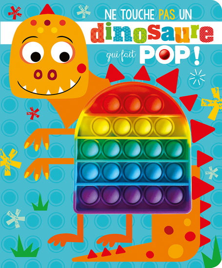 Ne touche pas un dinosaure qui fait pop !