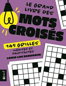 Le grand livre des mots croisés 145 grilles