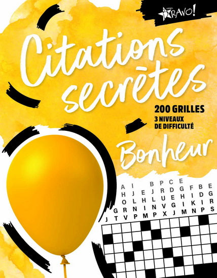 Citations secrètes 200 grilles sur le bonheur