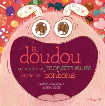 Doudou qui avait une monstrueuse envie de bonbons