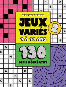 Jeux variés 7 à 77 ans 02 130 défis récréatifs
