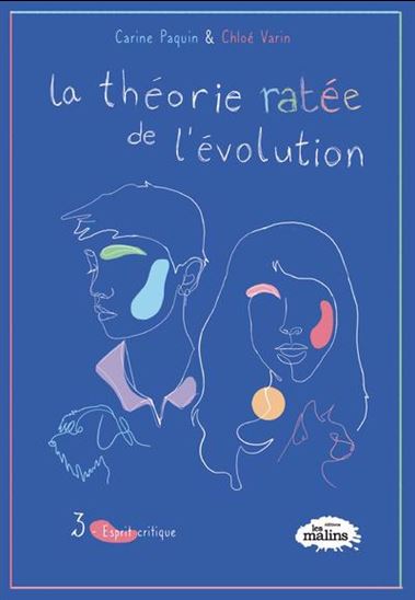 La théorie ratée de l'évolution 03 Esprit critique