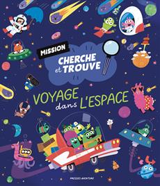 Voyage dans l'espace Mission cherche et trouve