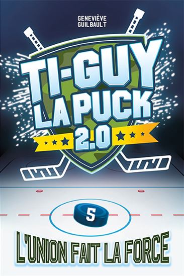 Ti-Guy La Puck 2.0 05 L'union fait la force