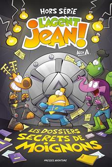 L'agent Jean ! Les dossiers secrets de moignons
