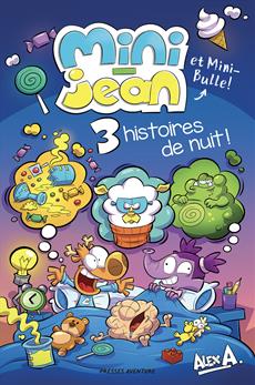 Mini-Jean et Mini-Bulle 3 histoires de nuit