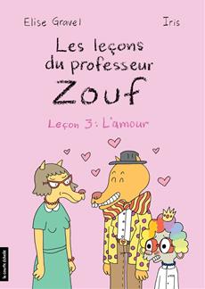 Les leçons du professeur Zouf 03 L'amour