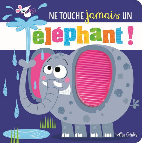 Ne touche jamais un éléphant