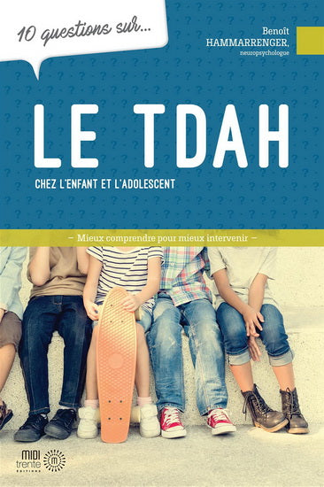 Le TDAH chez les enfants et les adolescents