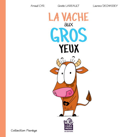 LIVRE La vache aux gros yeux