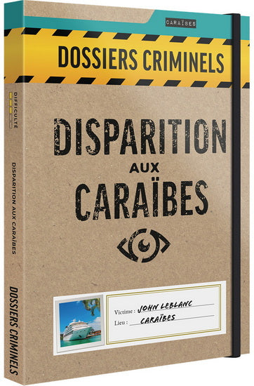 Dossiers Criminels Disparition aux Caraibes