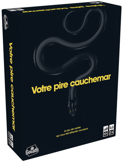 Votre pire cauchemar