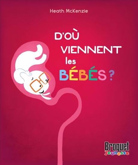 D'où viennent les bébés ?