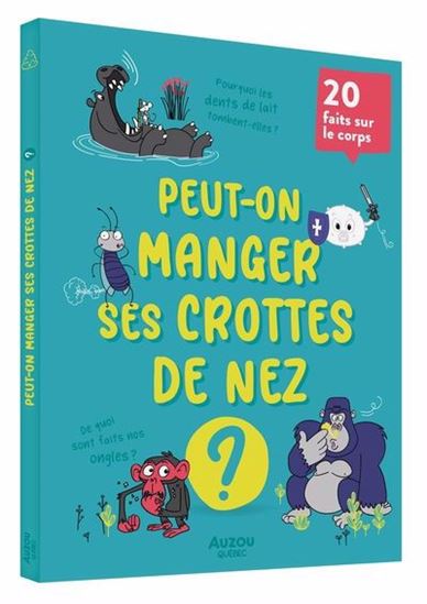 Peut-on manger ses crottes de nez ?