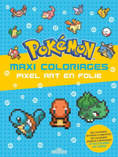 Pokémon Maxi coloriages Pixel art en folie