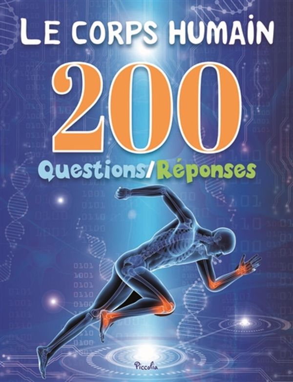 Le corps humain 200 questions-réponses