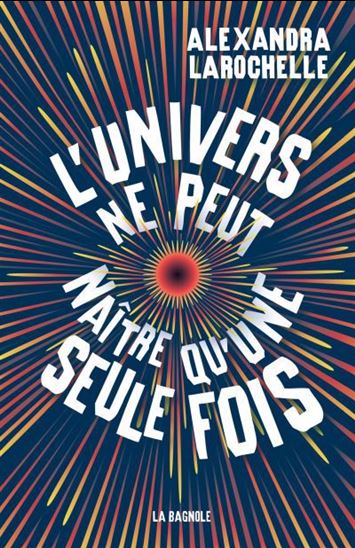 L'univers ne peut naître qu'une seule fois