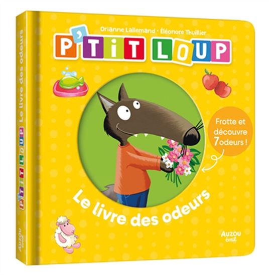 P'tit Loup Le livre des odeurs