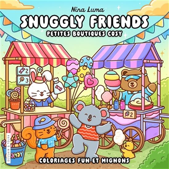 Snuggly friends : petites boutiques cosy : coloria