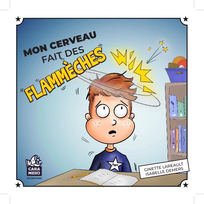 Mon cerveau fait des flammèches
