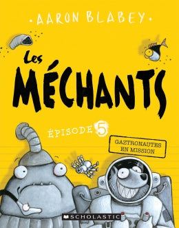 Les méchants 05  Gaztronautes en mission