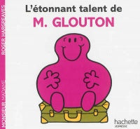 L'étonnant talent de M. Glouton