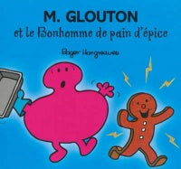 M. Glouton et le bonhomme de pain d'épice