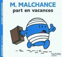 M. Malchance part en vacances