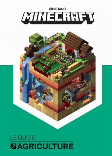 Minecraft Le guide Agriculture